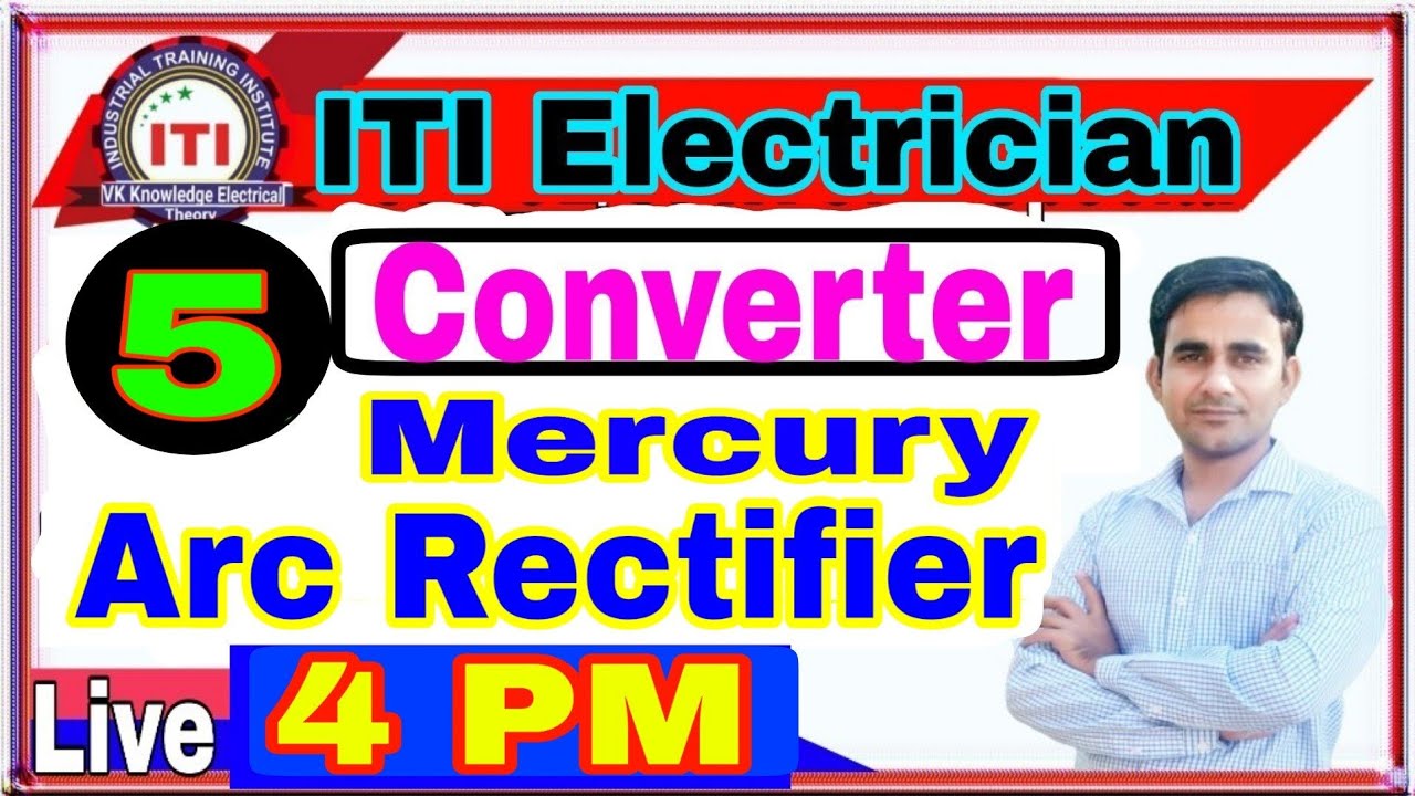 Converter Ac to DC - Mercury Arc Rectifier Electrical and electronics Engineering