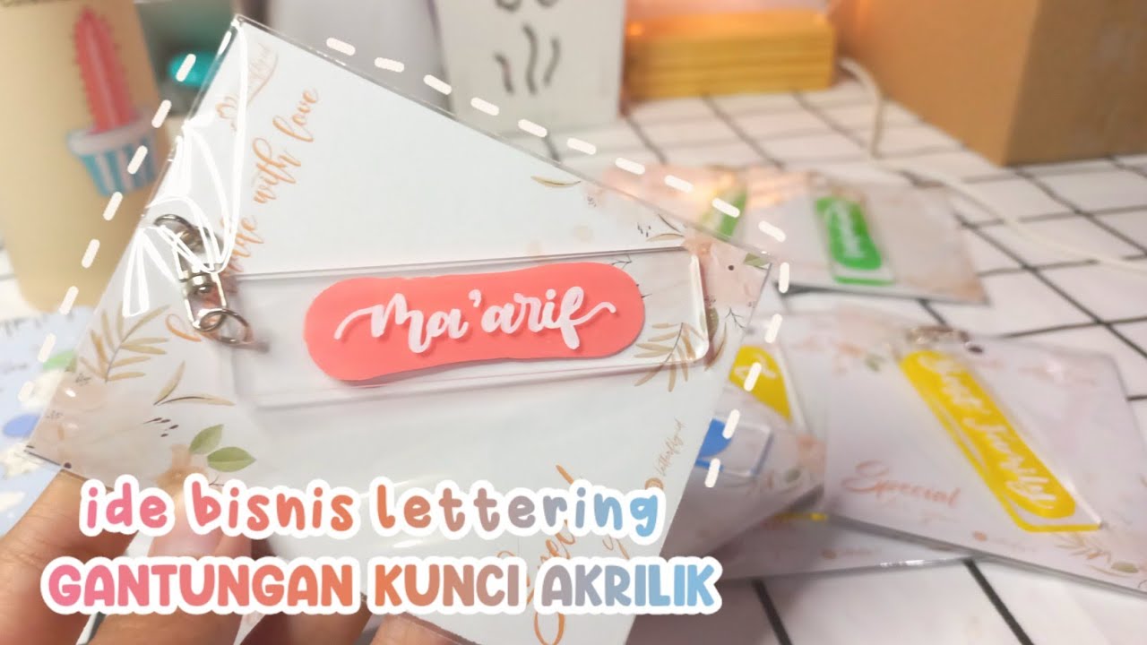 GANCI AKRILIK LETTERING | Ide bisnis | small business vlog
