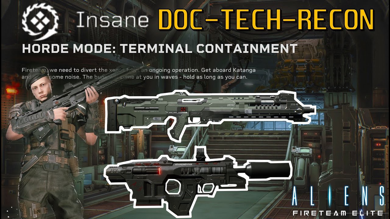 Aliens Fireteam Elite | Terminal containment | Insane | Doc - Tech - Recon