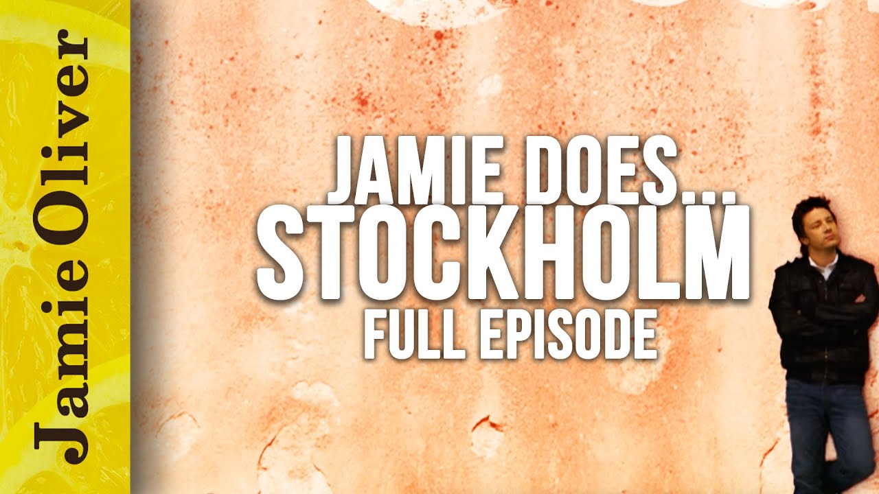Jamie Does... Stockholm | Full Episode | Jamie Oliver