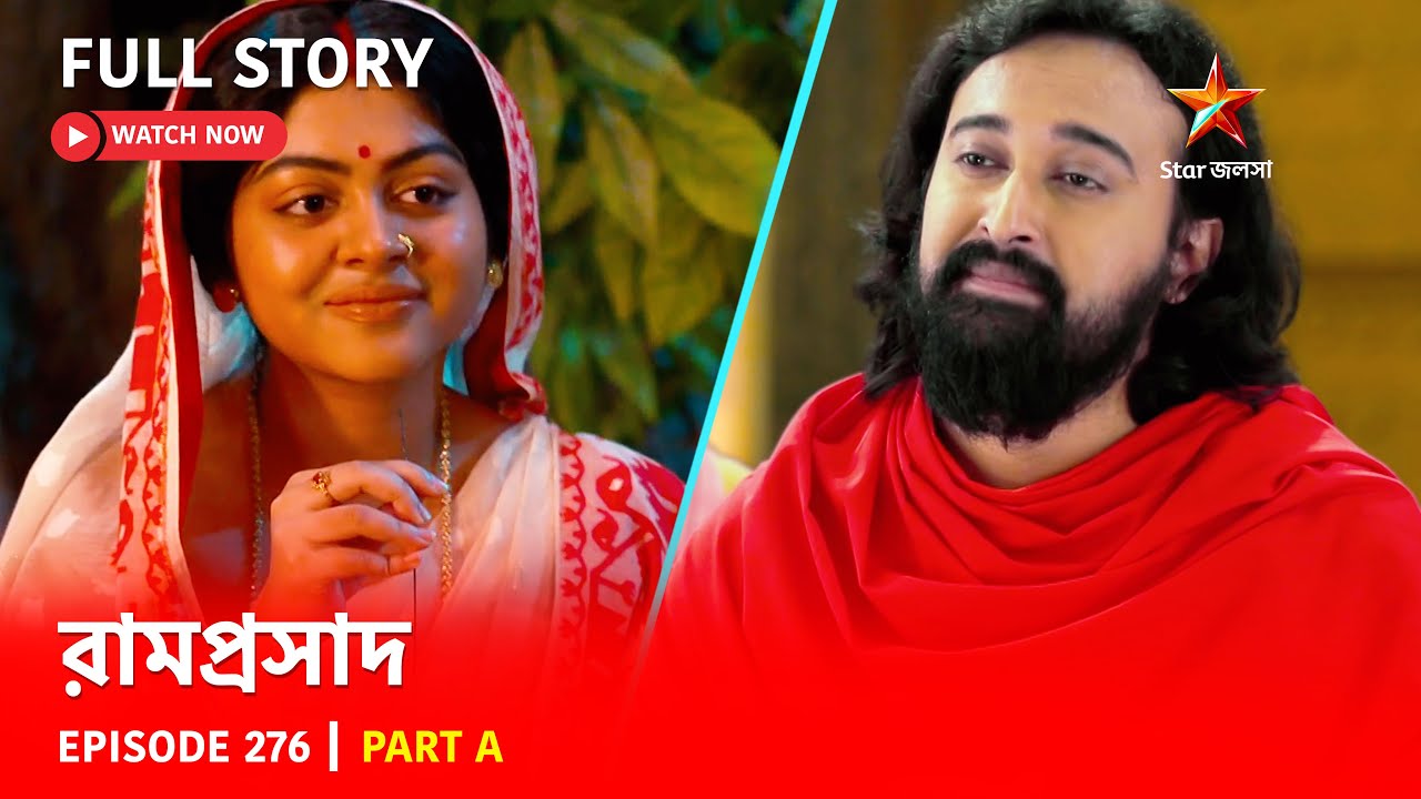 Full Story | Ramprasad | Episode 276 | Part A