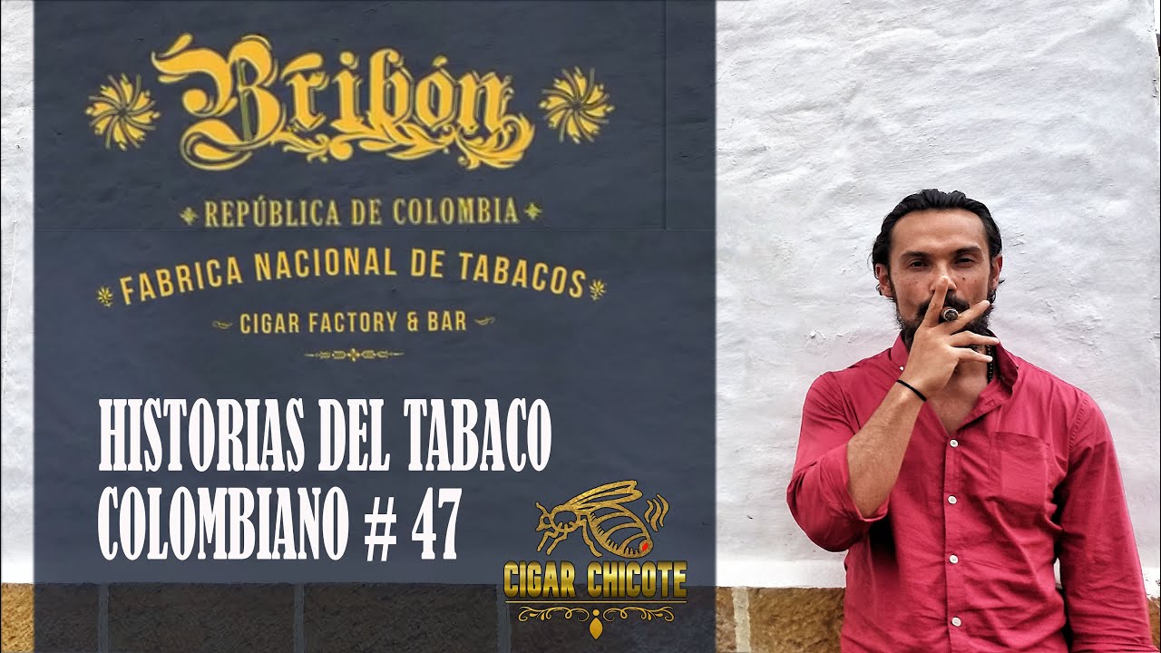 HISTORIAS DEL TABACO COLOMBIANO EP.47 - FABRICA DE TABACO BRIBON