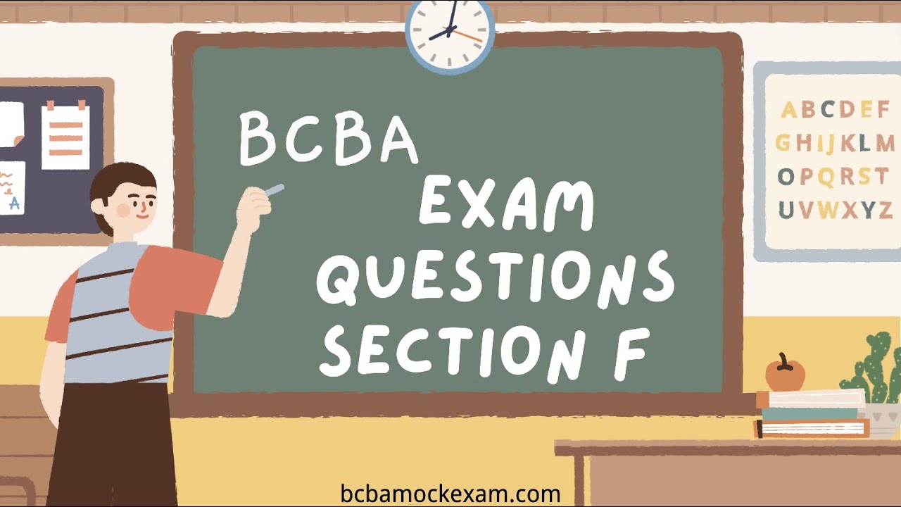 Section F | BCBA Mock Exam Questions and Answers with Explanation #bcba #aba #mocktest