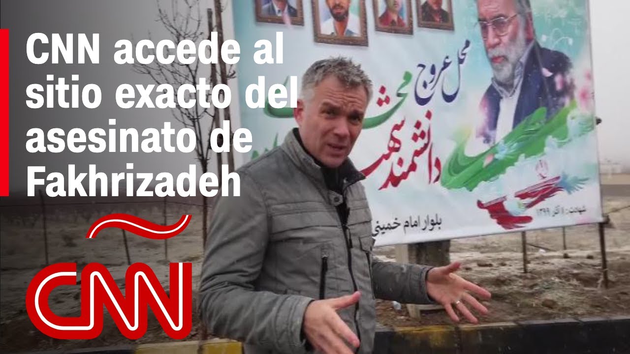 CNN obtuvo acceso al sitio exacto del asesinato de Fakhrizadeh