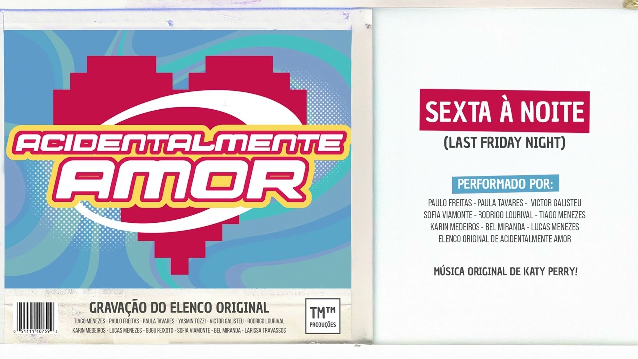 Sexta &agrave; Noite (Last Friday Night) de ACIDENTALMENTE AMOR