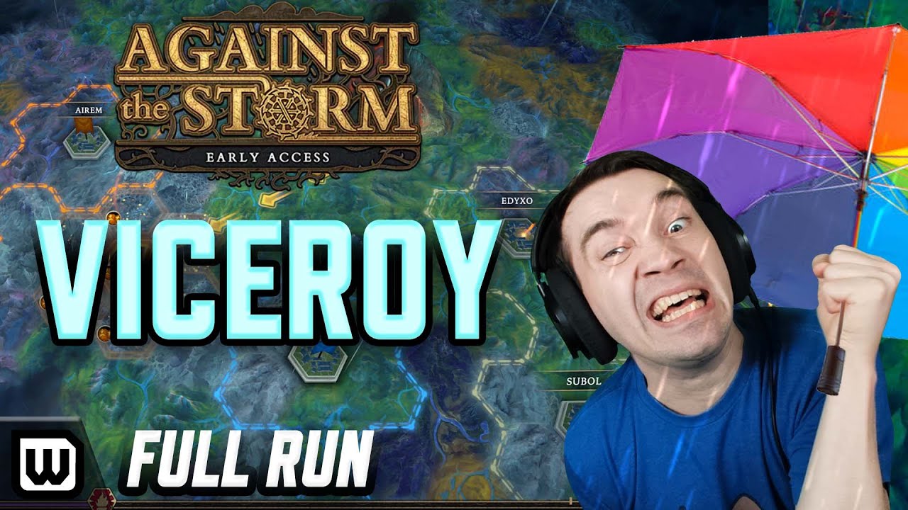 Viceroy Difficulty - Tips, Tricks & Guide (Full Run Gameplay) - Against the Storm