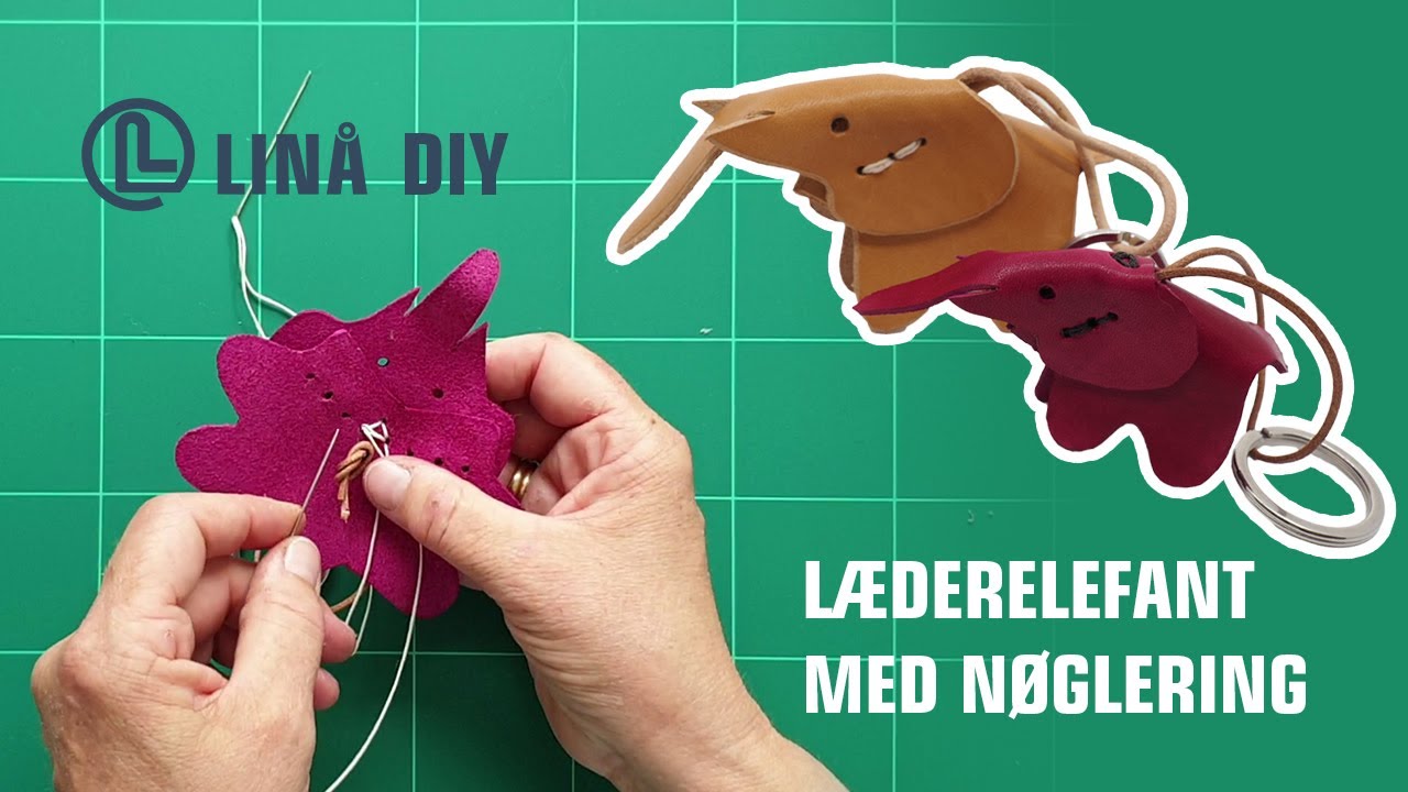 Sådan syr du en læderelefant med nøglering | Linå DIY
