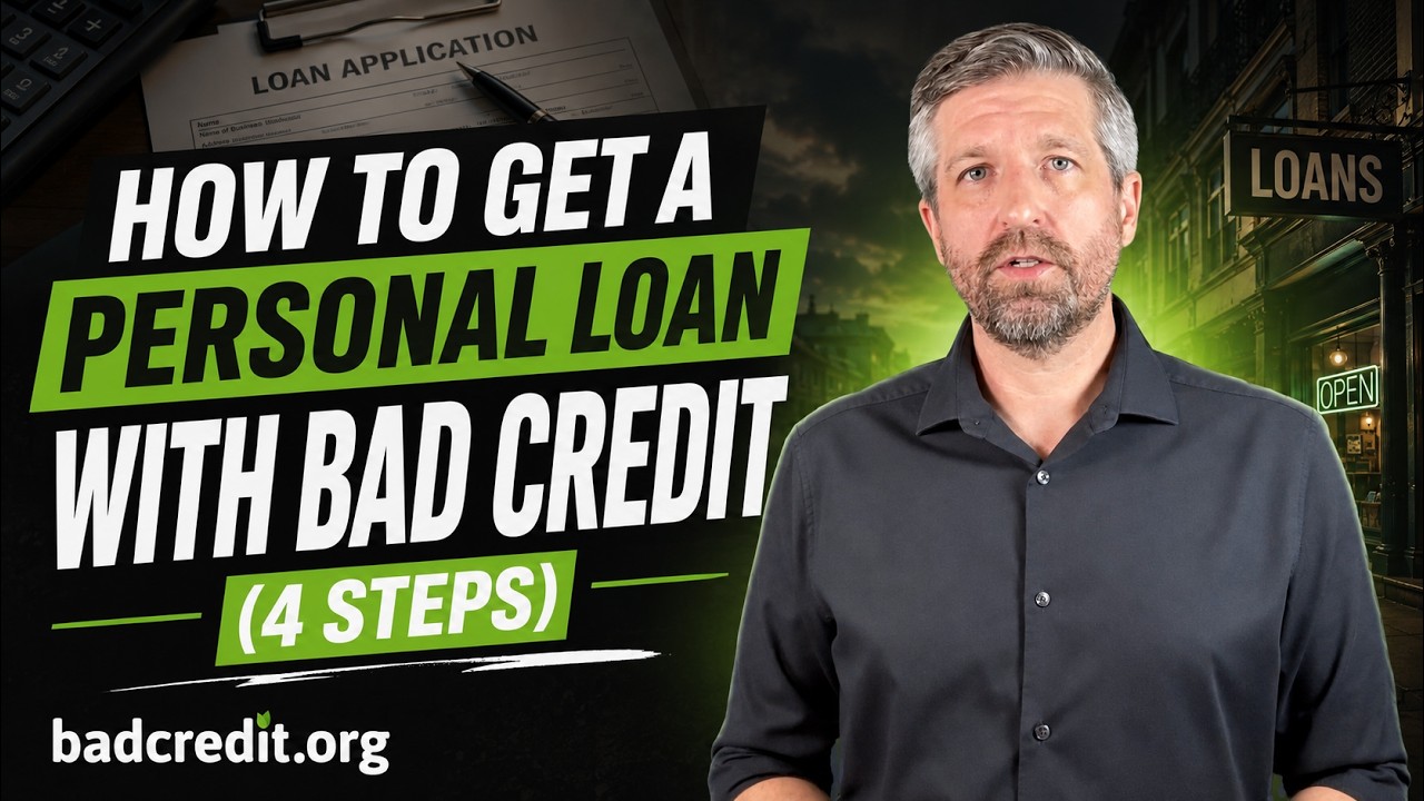 How to Get a Personal Loan with Bad Credit (4 Steps)