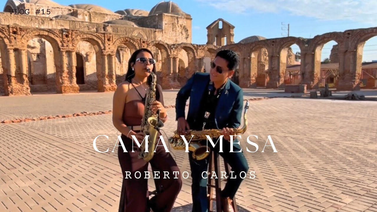 Cama y mesa - Roberto Carlos / cover dúo de saxofones • Royser y Joselyn Saxofonistas 