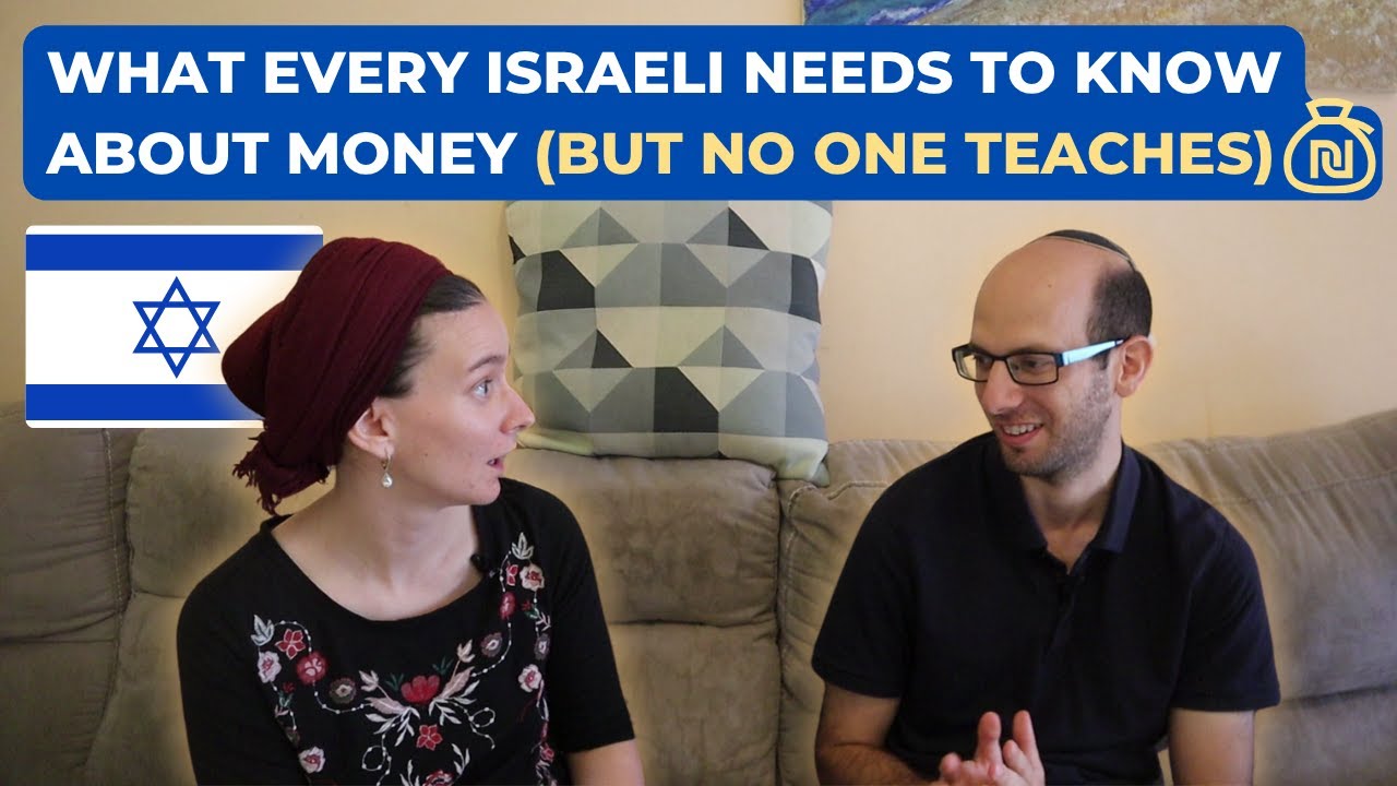 What Every Israeli Needs to Know About Money (But No One Teaches)