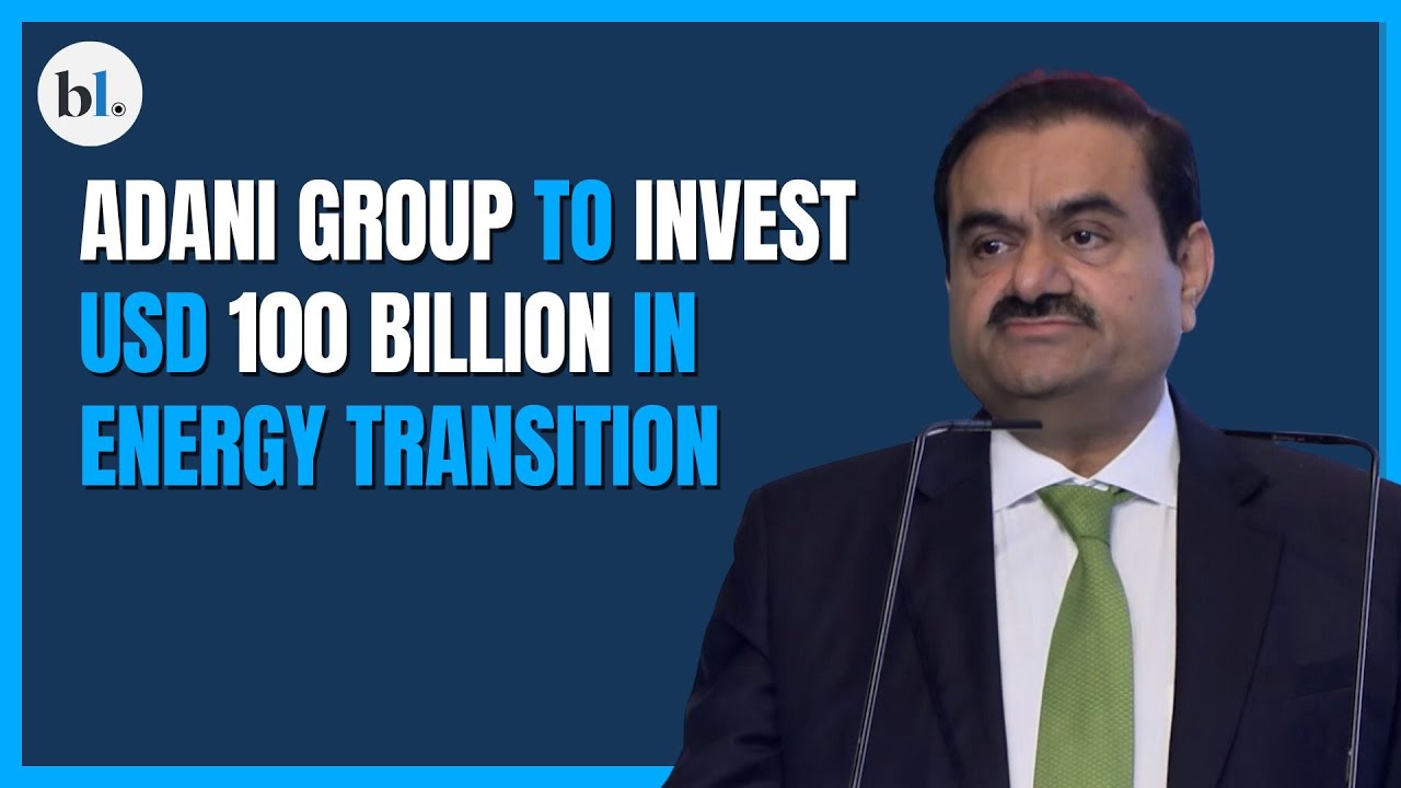 Adani Group to invest USD 100 billion in energy transition: Gautam Adani