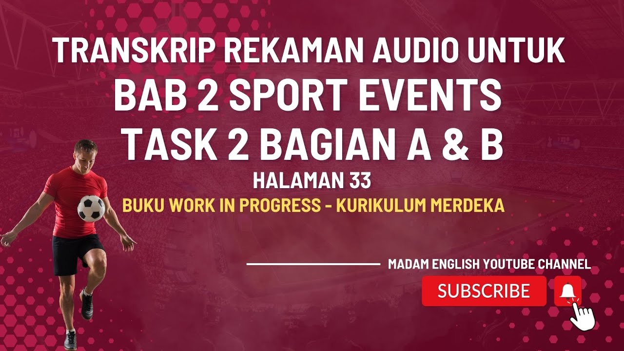 Sport events | Transkrip rekaman audio untuk Bab 2 Task 2 Bagian A & B