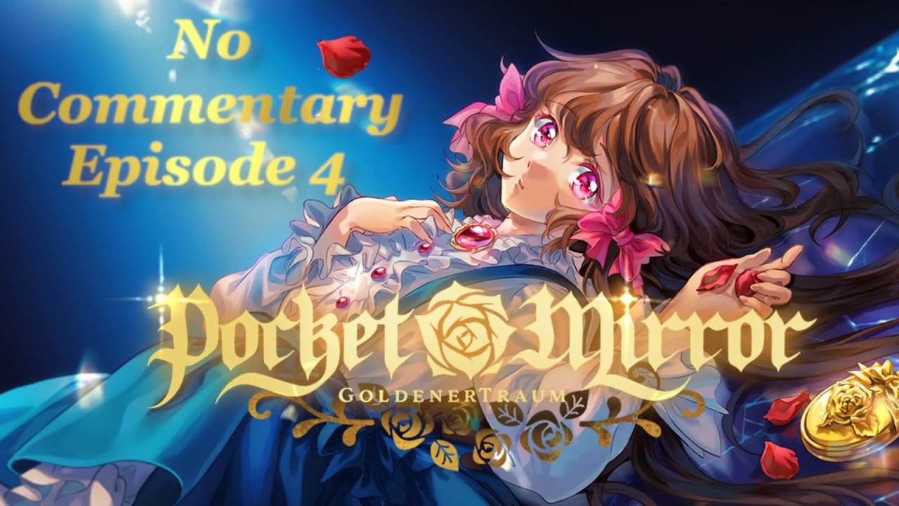 Pocket Mirror - GoldenerTraum Ep 4 [No Commentary]
