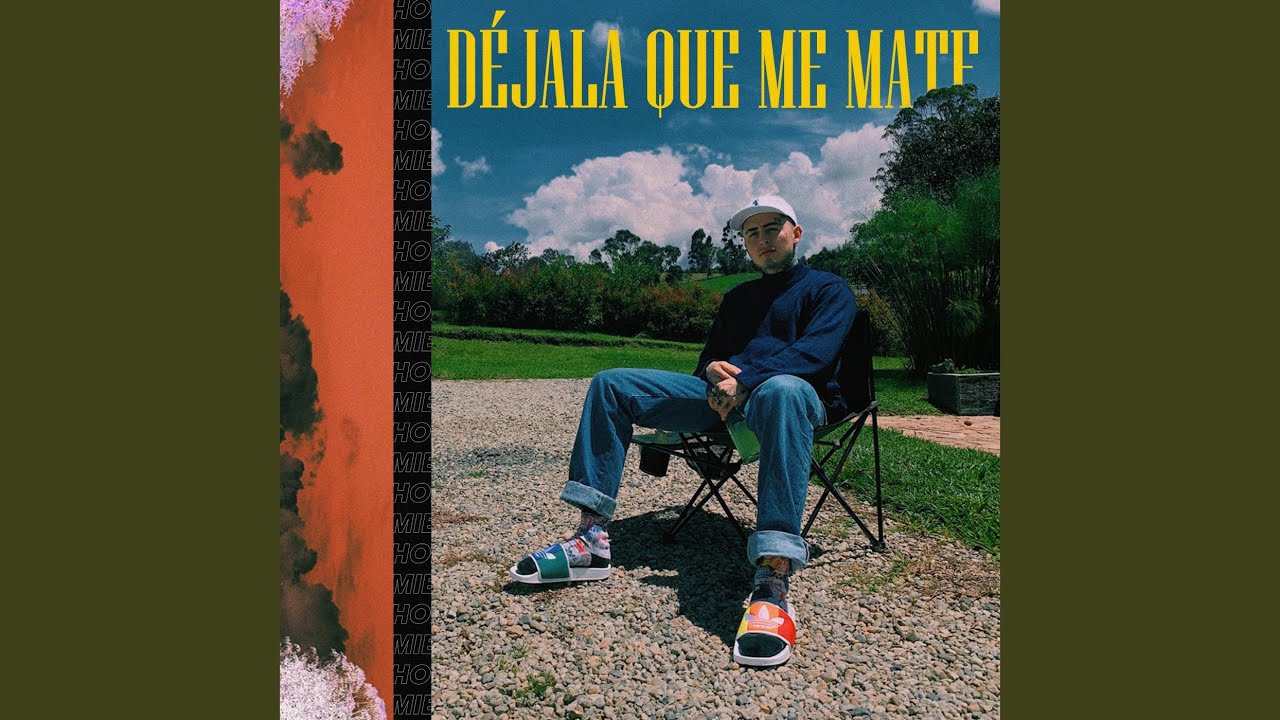 Déjala Que Me Mate