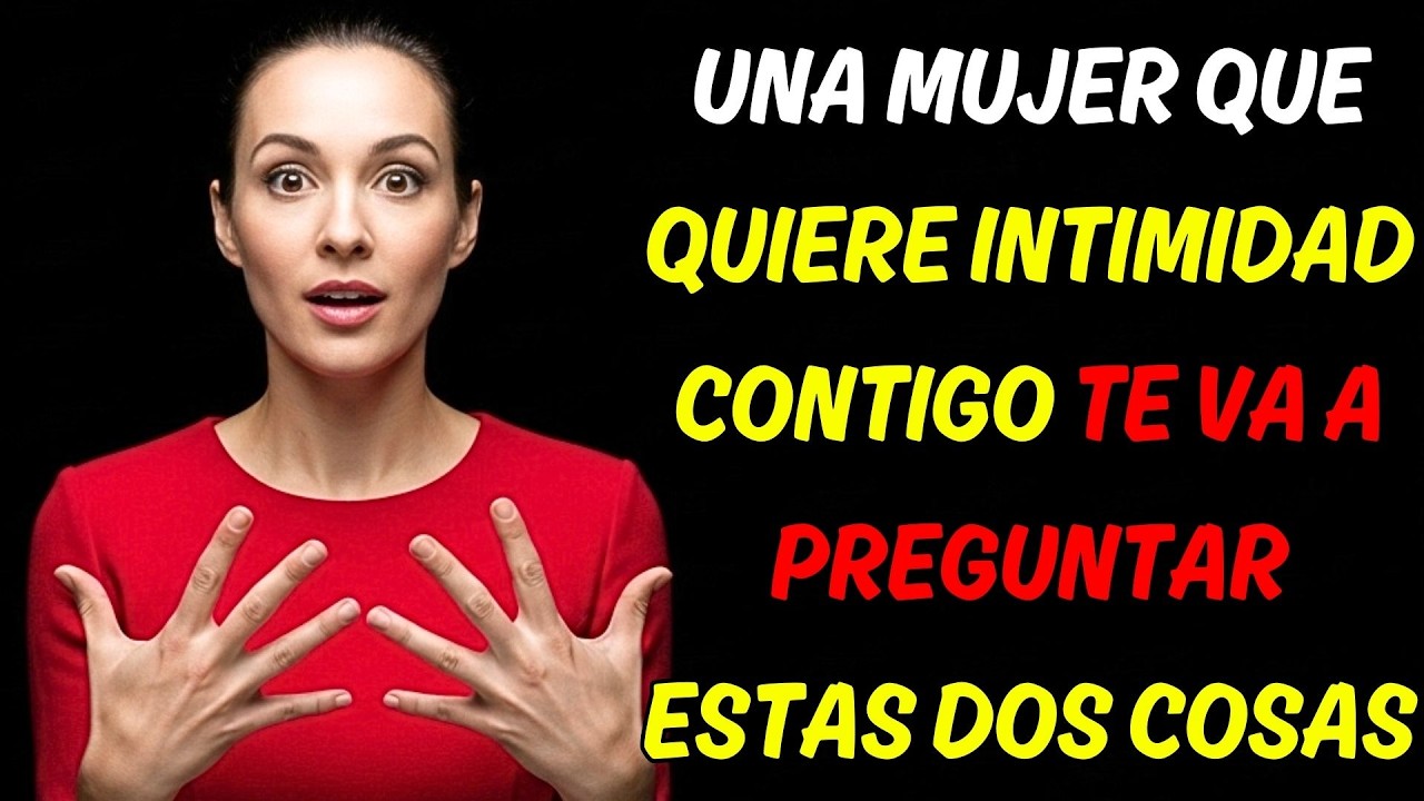 Una Mujer que quiere INTIMIDAD siempre te va a PREGUNTAR estas dos COSAS Marian Rojas Estapé