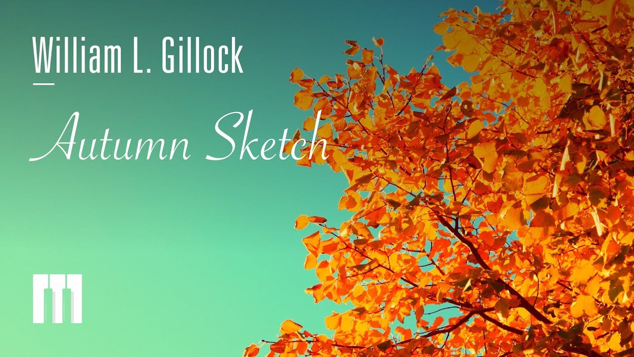 Autumn Sketch by William L.Gillock