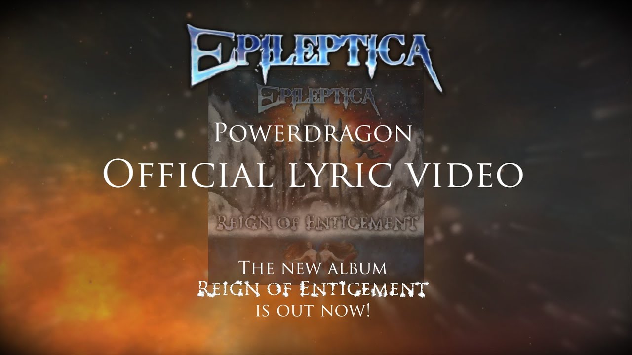 Epileptica &mdash; Powerdragon | OFFICIAL LYRIC VIDEO