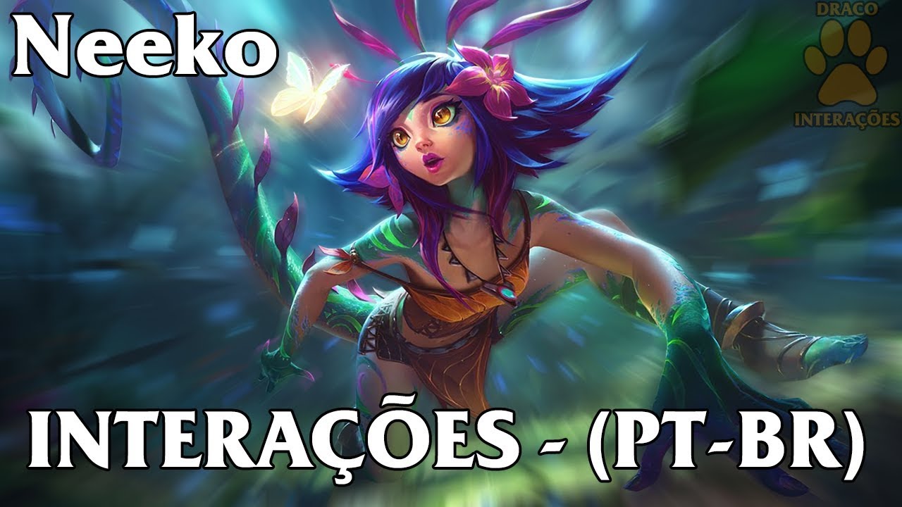 Neeko Interações - Dublado (PT-BR)