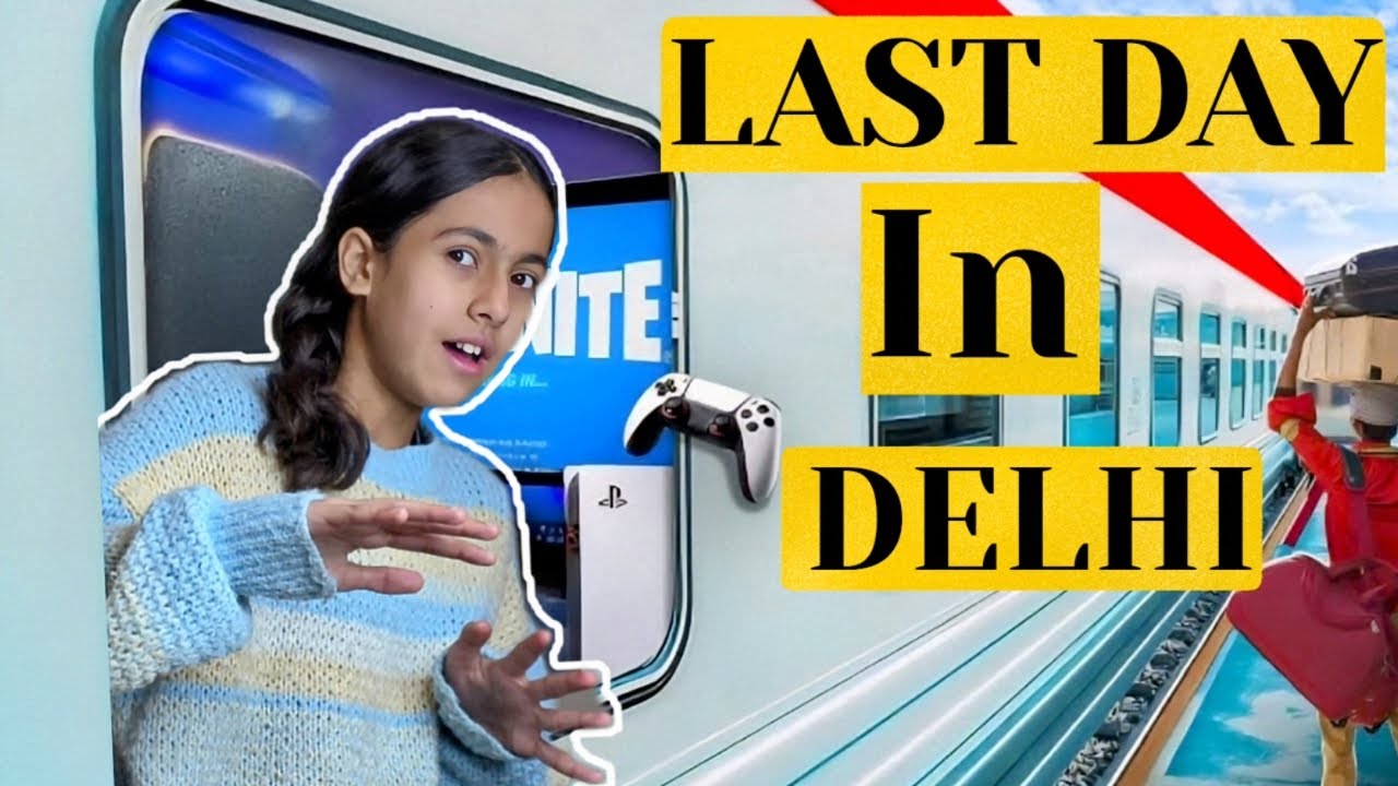 ALVIDA DELHI! 👋"BaniVlogz 