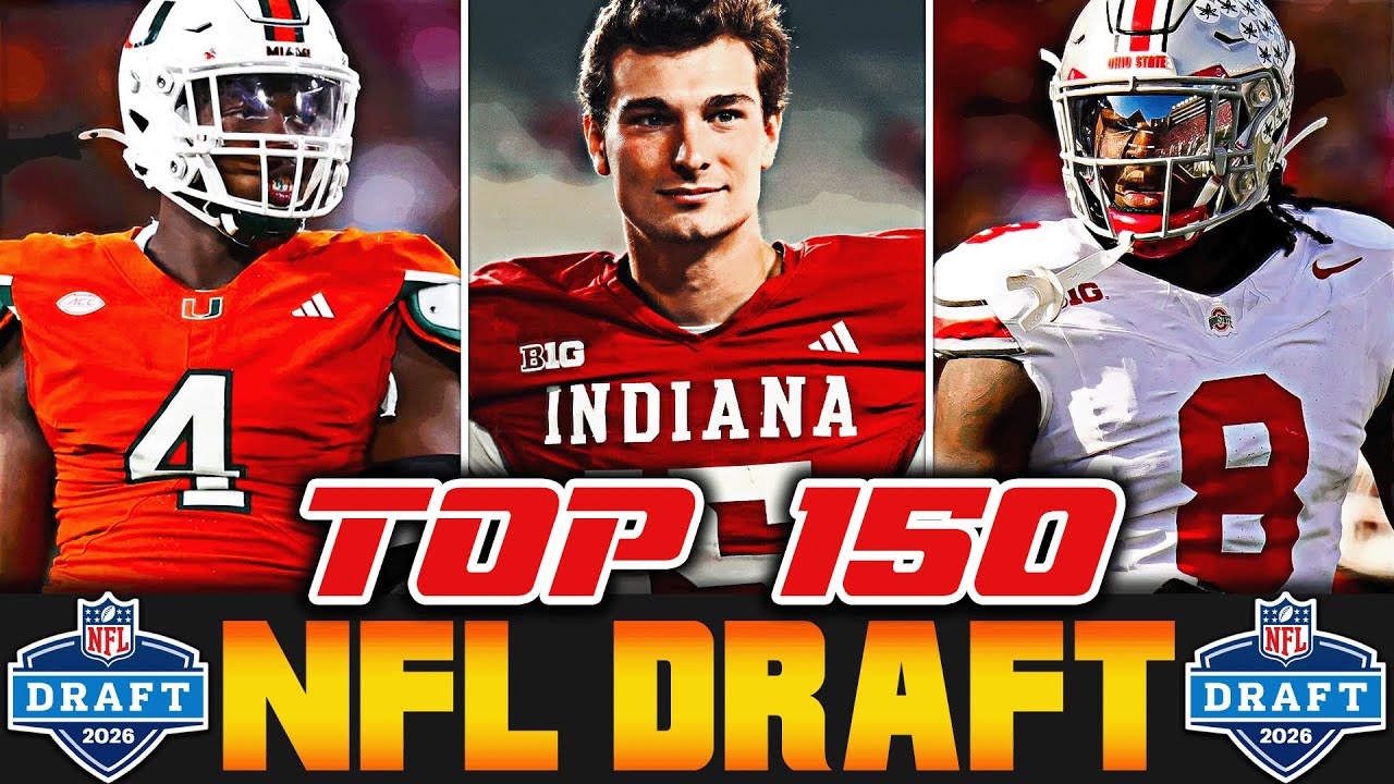 2026 NFL Draft Top 150 Big Board