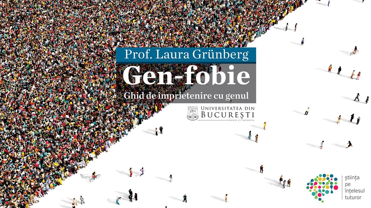 Conferințele UB | Laura Grünberg - GEN-fobie. Ghid de împrietenire cu genul