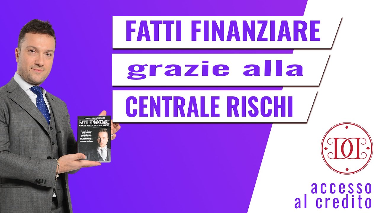 Fatti Finanziare grazie alla Centrale Rischi di Banca d'Italia
