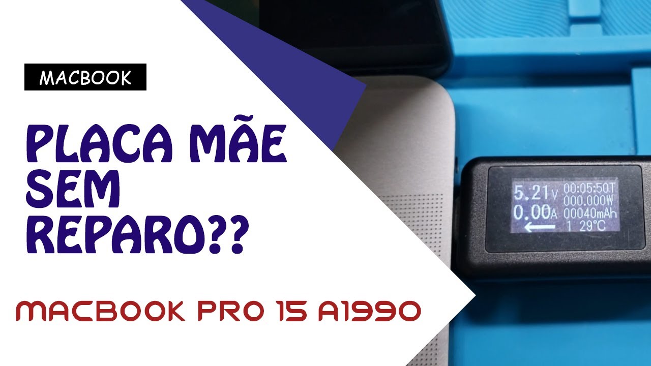 REPARO MACBOOK PRO 15 A1990 2019 INTEL i9 - NÃO LIGA