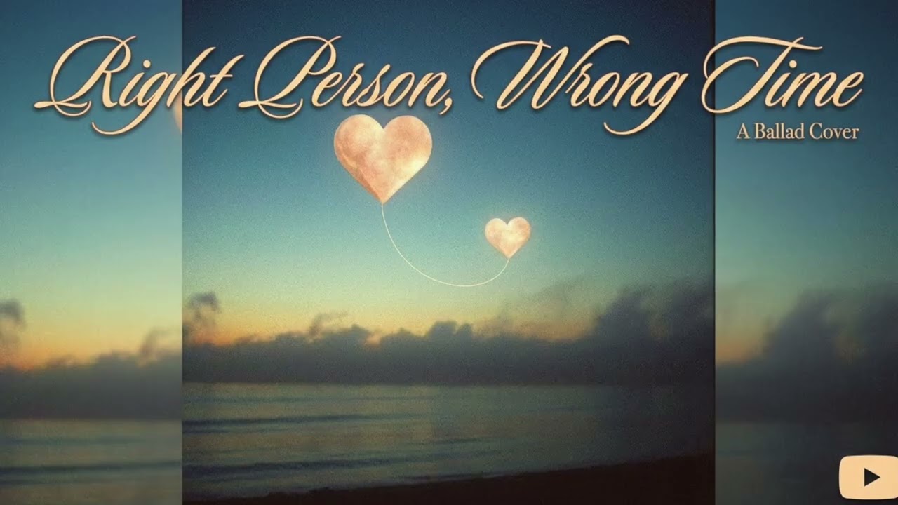 Right Person, Wrong Time | Emotional Love Song (Original Lyrics)