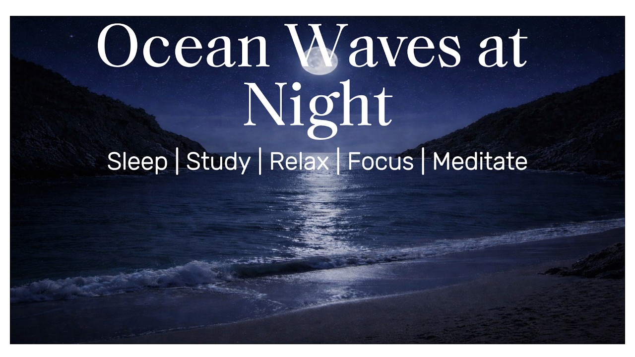 Ocean Waves at Night Ambience  🌊🌕 White Noise - Sleep | Study | Relax | Focus | Meditate