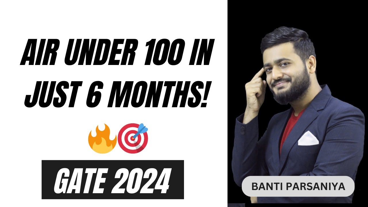 Cracking GATE 2024: Unveiling 6-Month Success Strategy | Get Top Ranks Now! | GATE 2024