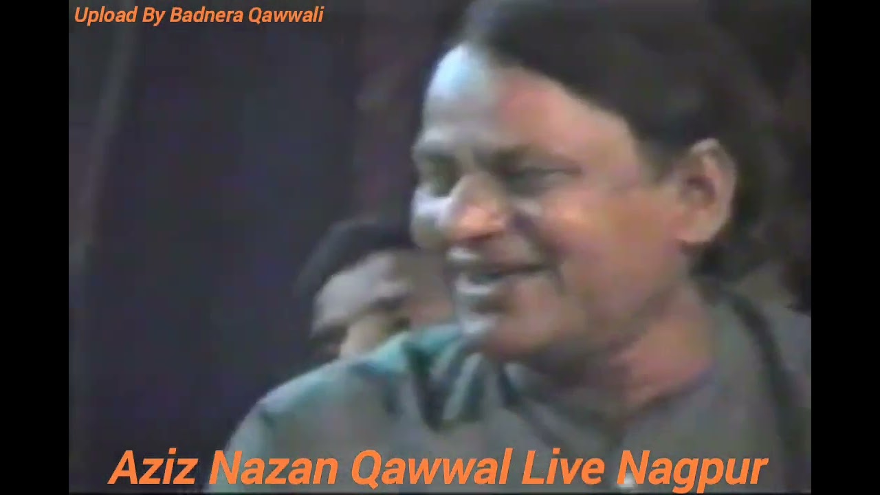 Aziz Nazan Qawwal Live Program Nagpur Upload By Badnera Qawwali 