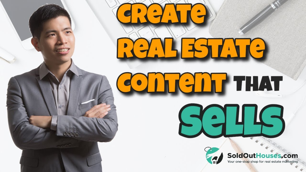 How To Sell More Houses With Content Marketing - Real Estate Content Marketing For Realtors