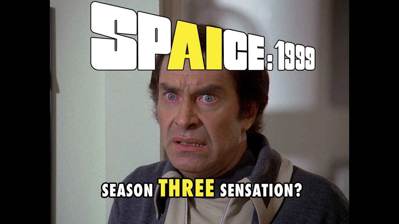 Space:1999 Season 3 - The A.I. Future Will Be Fantastic!
