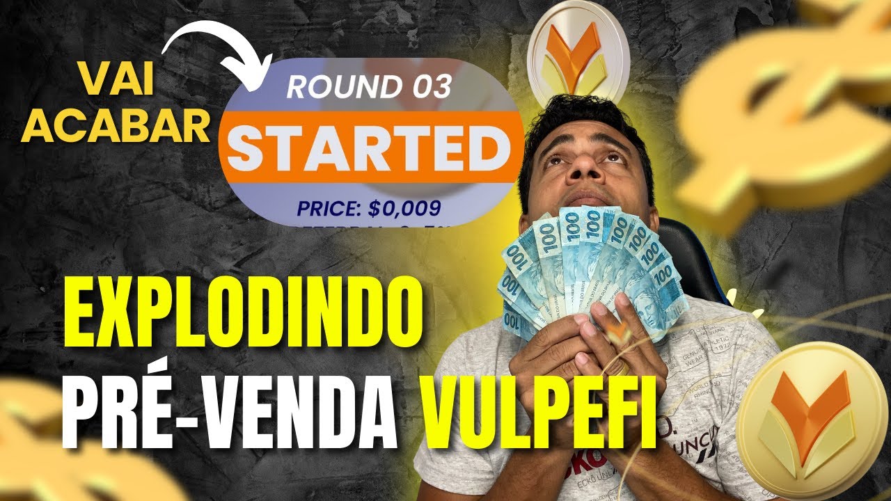 VULPEFI J&Aacute; INICIOU O ROUND 3 (VAI FICAR DE FORA?)🤑 PR&Eacute; VENDA VULPEFI BOMBANDO APENAS $0,009 CORRE