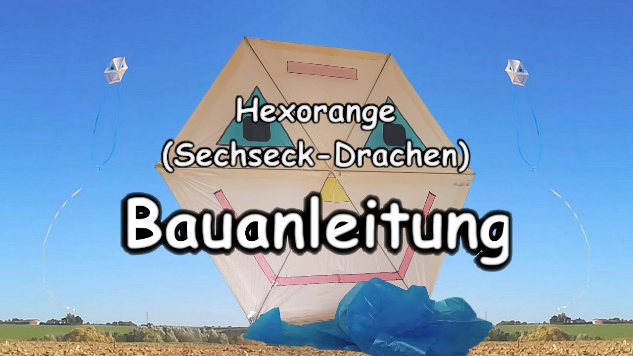 Hexagon Sechseck - Drachenbau Anleitung