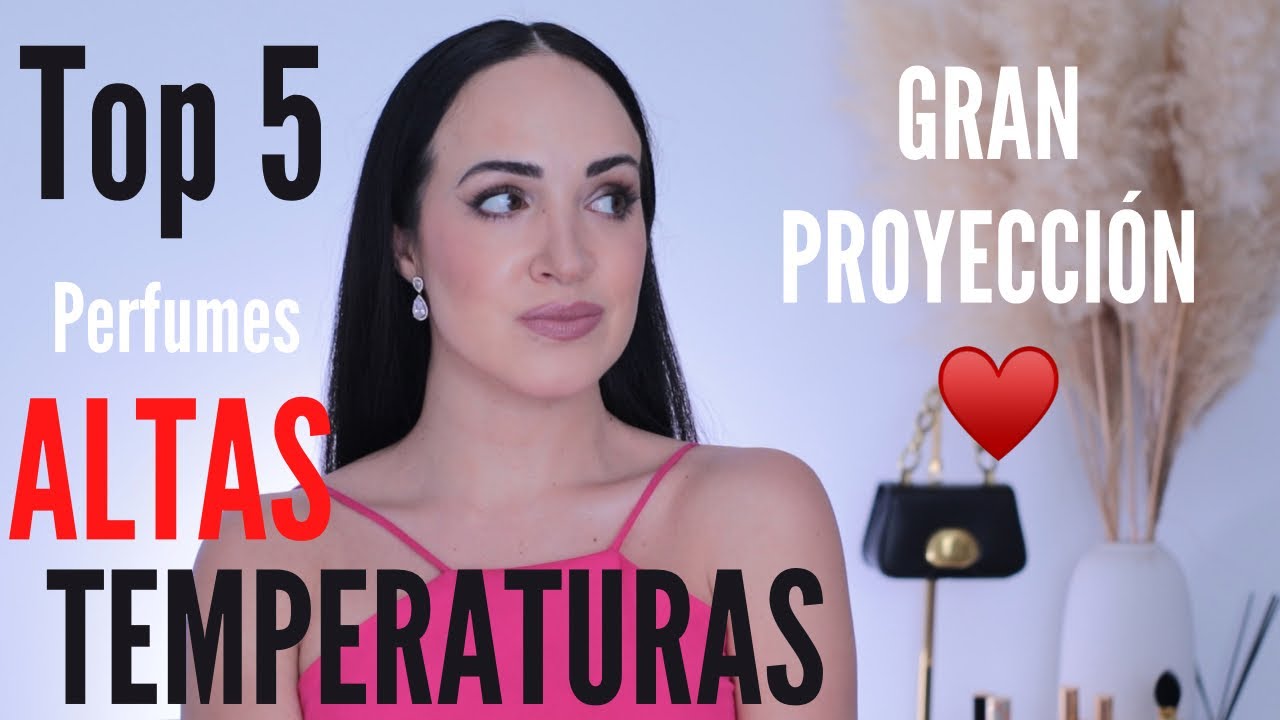 ✨Top 5 Perfumes para ALTAS temperaturas 🥵Refrescantes Con gran Proyección ♥️ Señorita Uve💋