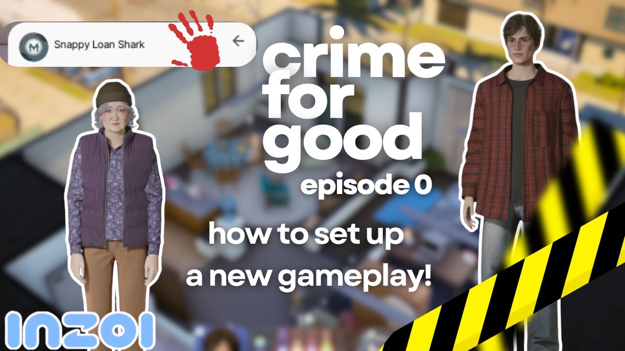 Inzoi Crime for Good LP! | Ep. 0: Backstory + CAZ + Build Mode + Enabling Cheats