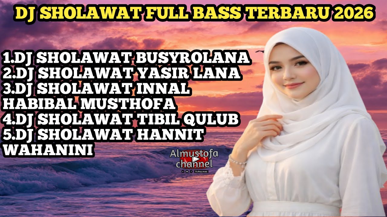DJ SHOLAWAT FULL BASS TERBARU 2026 | BANYAK DI CARI ORANG 