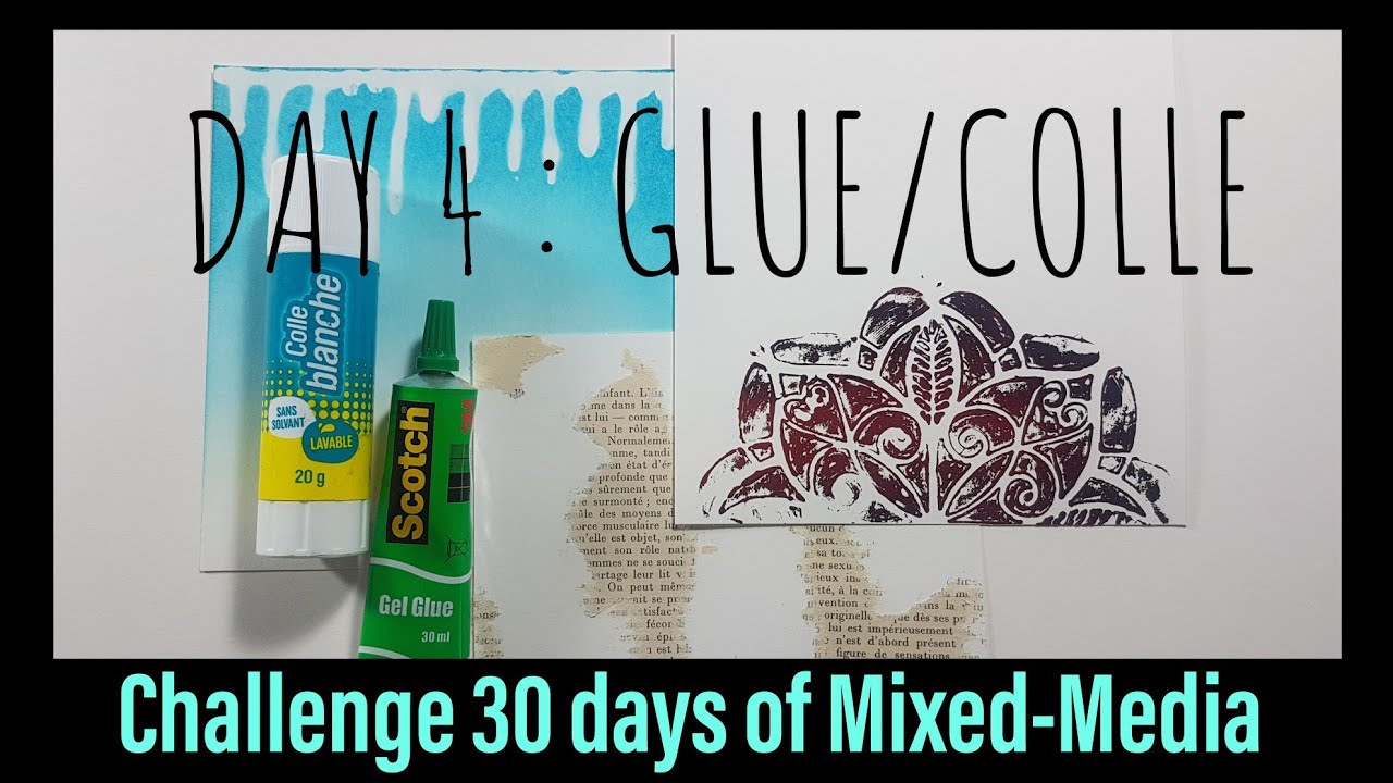 30 days of Mixed-Media : day 4 glue/colle