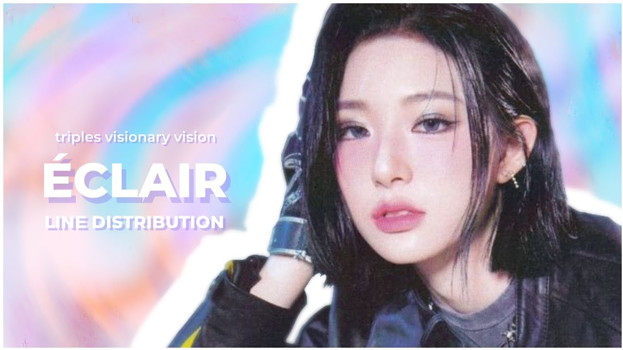 TripleS Visionary Vision 'ÉCLAIR' // Line Distribution