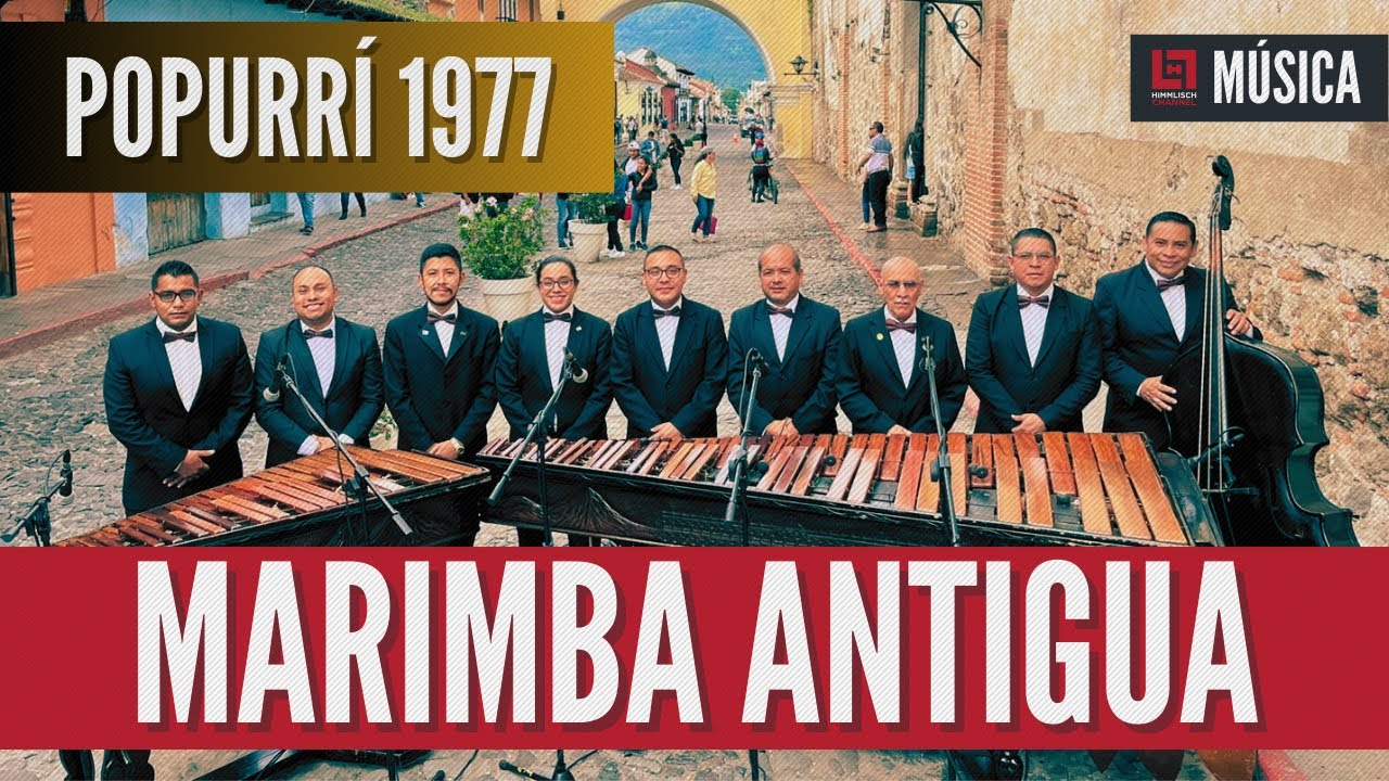 🎵 🇬🇹 «POPURRÍ 1977» Marimba Antigua | MARIMBA PARA BAILAR 🎵