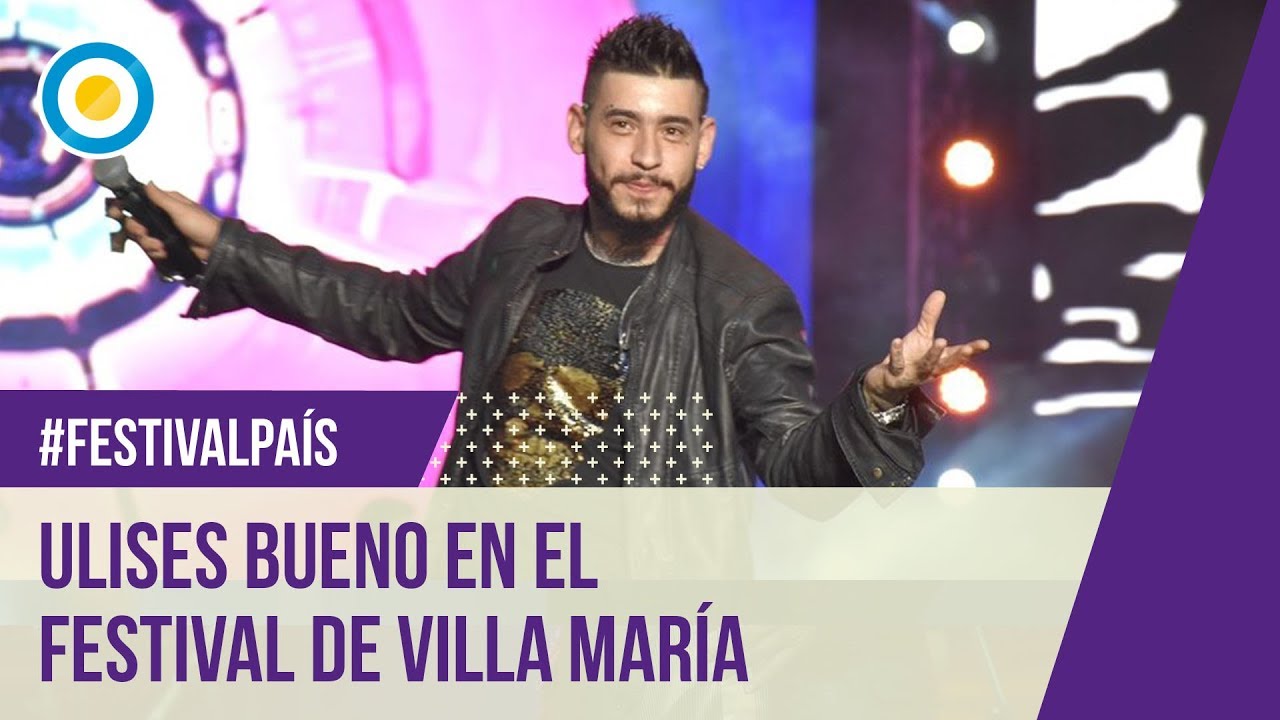Ulises Bueno en el Festival de Villa María 2016