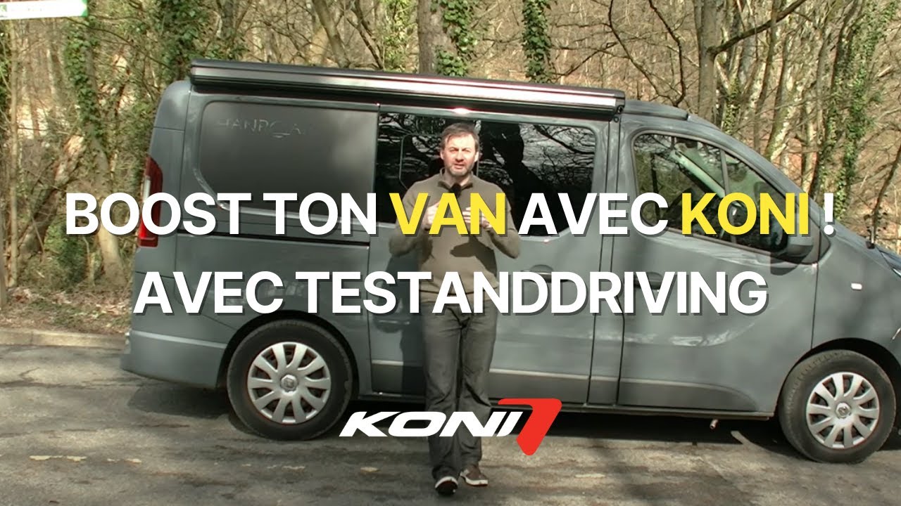 🔧 Boost ton van avec KONI ! Essai du Hanroad Trek 5 + Tuto montage amortisseurs