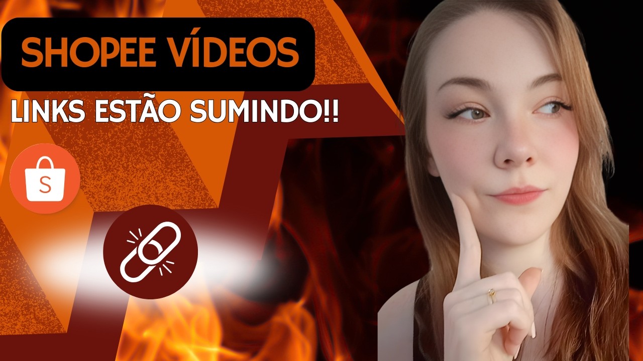 SHOPEE VÍDEOS: LINKS ESTÃO SUMINDO DOS VÍDEOS