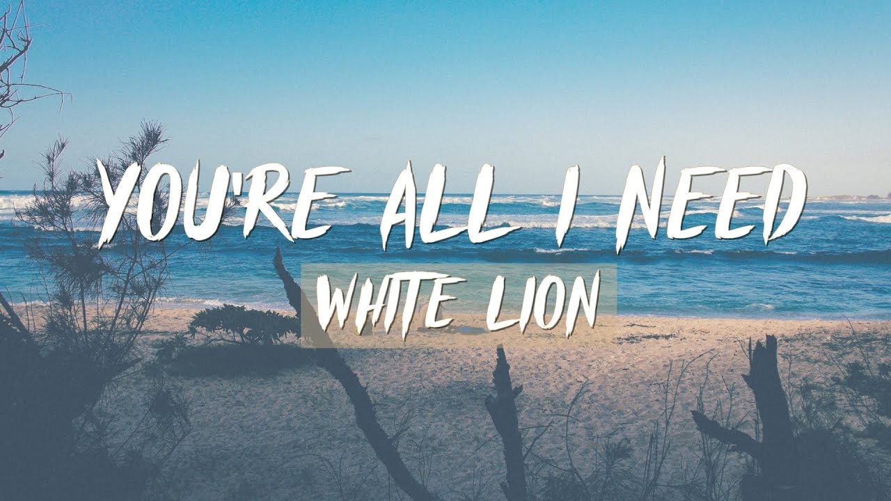 White Lion - You're All I Need (Lyrics)
