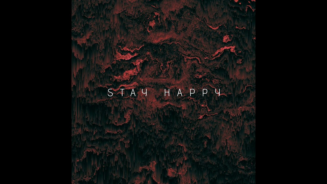 Tj - Stay Happy [Official Audio]