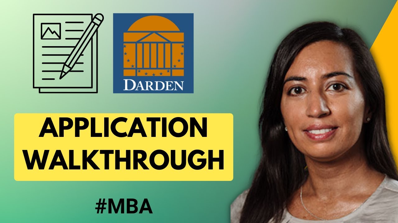 How to Fill Out Darden MBA Application | Best Practices for Writing a Compelling MBA Application