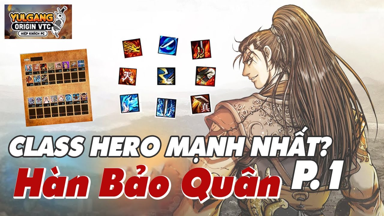 TẤT TẦN TẬT VỀ HÀN BẢO QUÂN TỪ TC1 - TC5 - HERO NÀO MẠNH NHẤT P.1?  (HIỆP KHÁCH GIANG HỒ VTC PC )