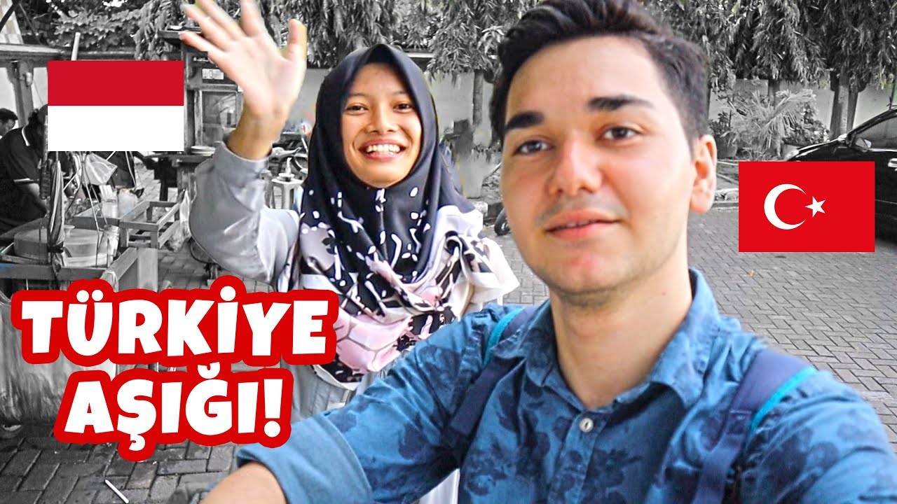 Müslüman Endonezyalı Arkadaşım! (TÜRKİYE AŞIĞI!)