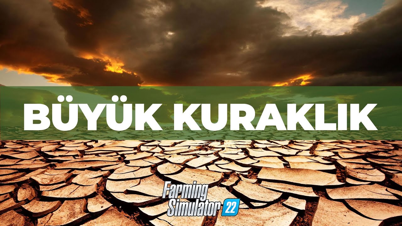 BÜYÜK KURAKLIK! - FARMING SIMULATOR